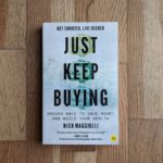 12 Important Lessons I Learned From “Just Keep Buying”